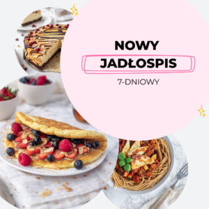 Kolejny Jadłospis 7-dniowy